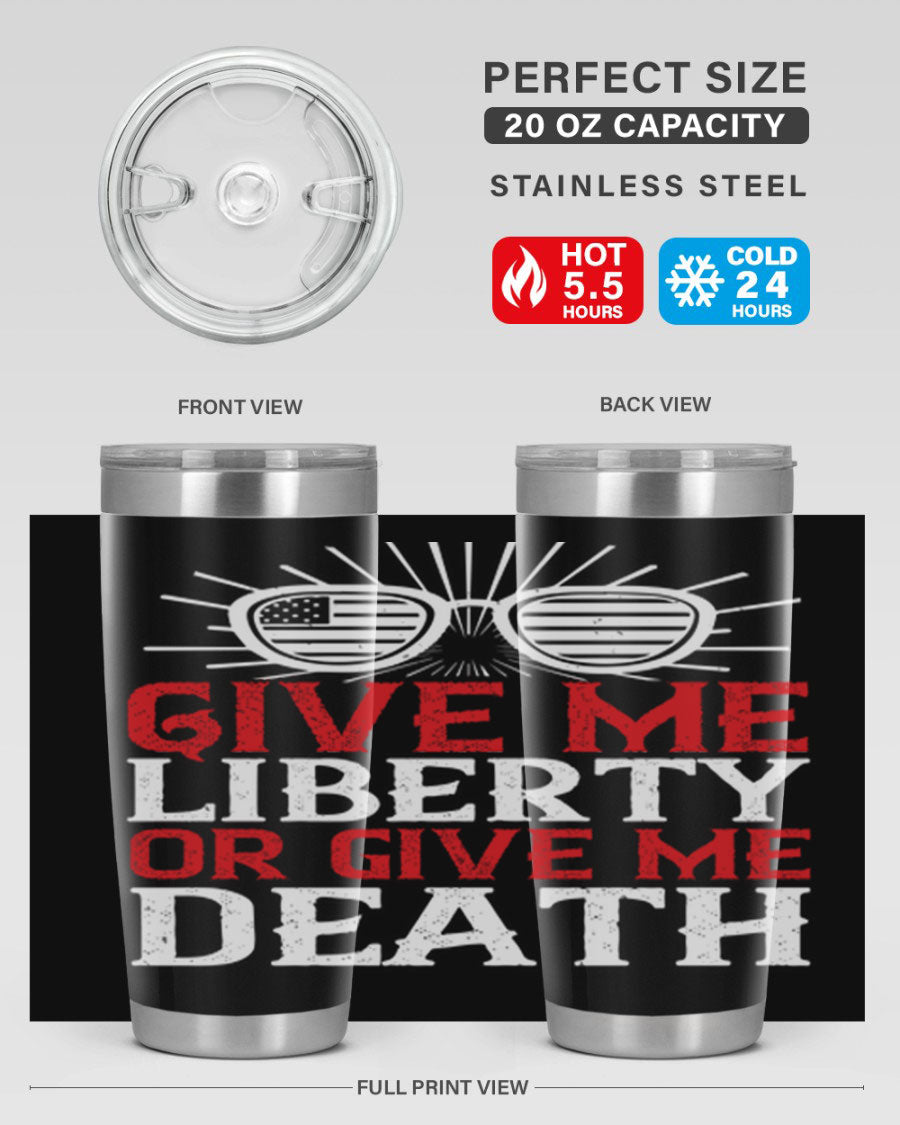 Give Me Liberty or Give Me Death tumbler in 20oz and 30oz sizes, featuring a patriotic design and stainless steel construction.
