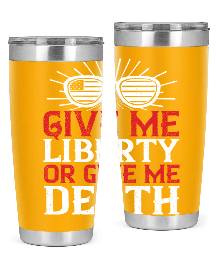 Give Me Liberty or Give Me Death tumbler in 20oz and 30oz sizes, featuring a patriotic design and stainless steel construction.
