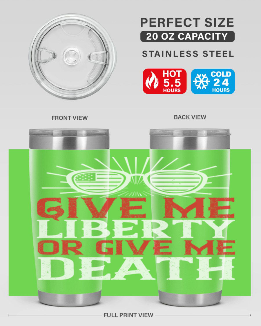 Give Me Liberty or Give Me Death tumbler in 20oz and 30oz sizes, featuring a patriotic design and stainless steel construction.