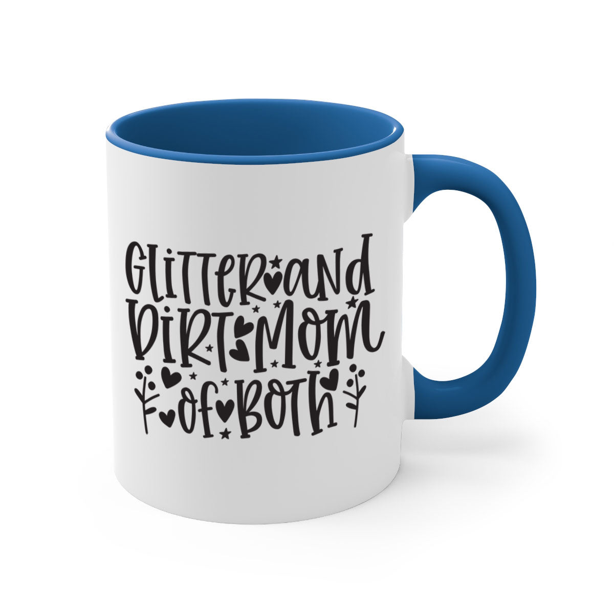 Glitter and Dirt Mom of Both Mug with colorful handle and glossy finish, perfect for coffee or tea.
