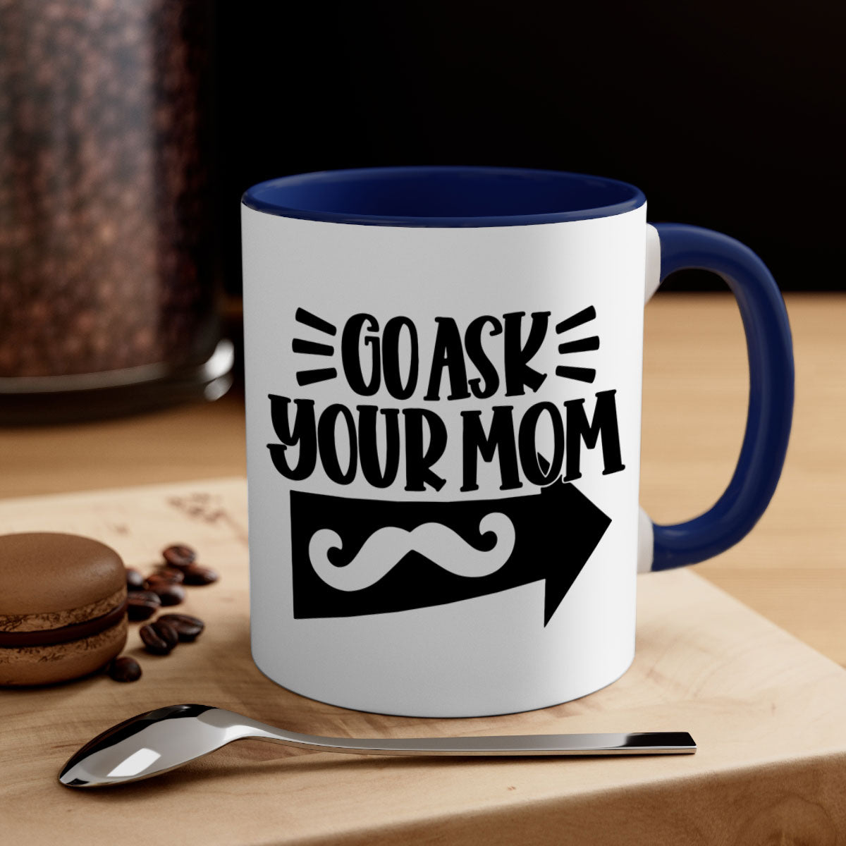 A stylish two-tone go ask your mom 50# Mug with a colored handle and glossy finish, available in multiple colors and sizes.