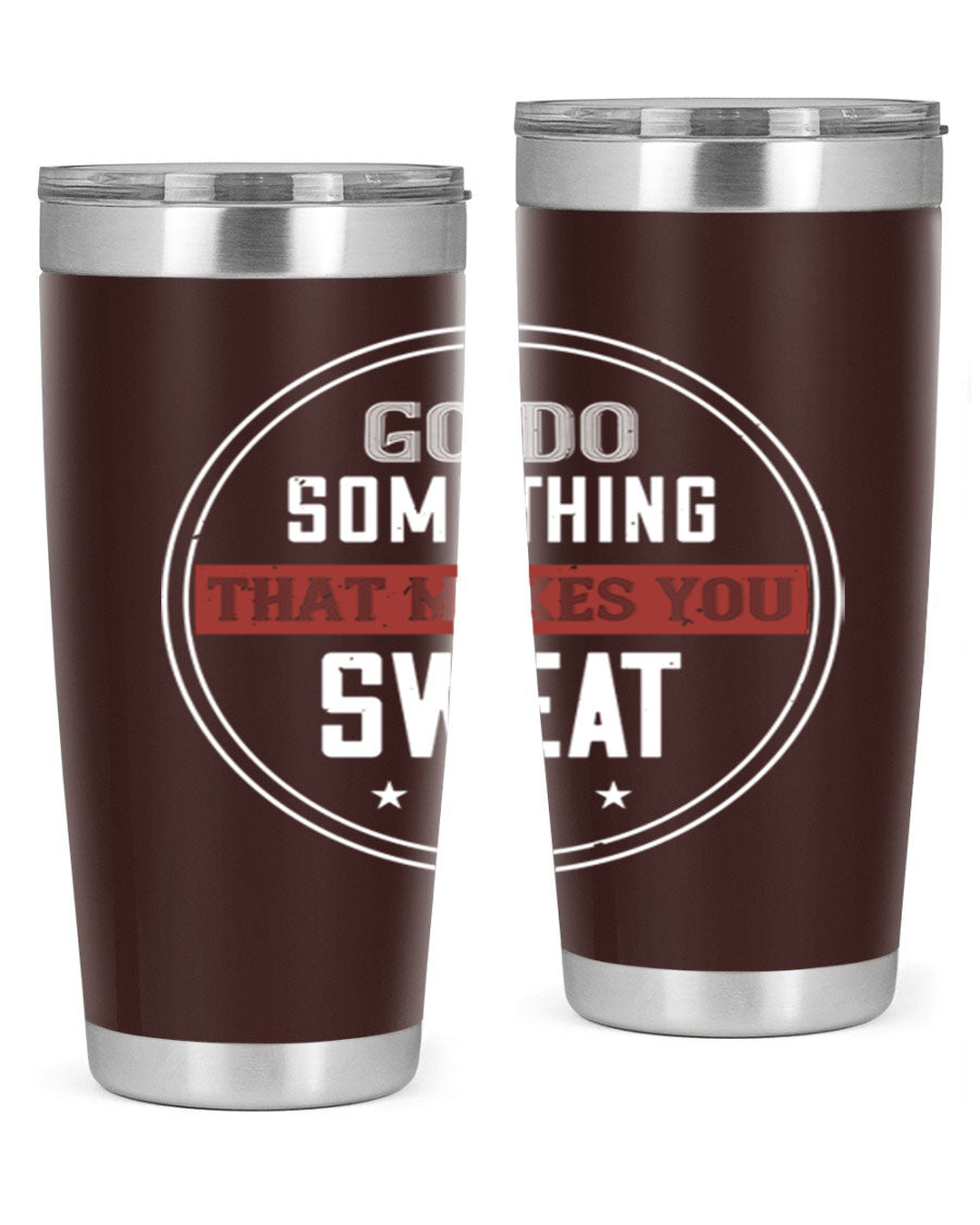Go Do Something That Makes You Sweat 10# Gym Tumbler in stainless steel with a drink-thru lid, showcasing its sleek design and double wall insulation.