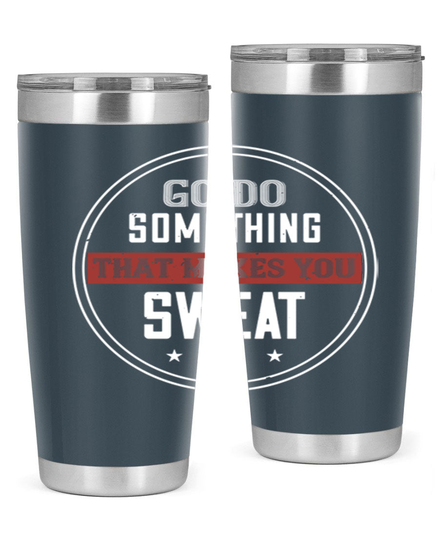 Go Do Something That Makes You Sweat 10# Gym Tumbler in stainless steel with a drink-thru lid, showcasing its sleek design and double wall insulation.