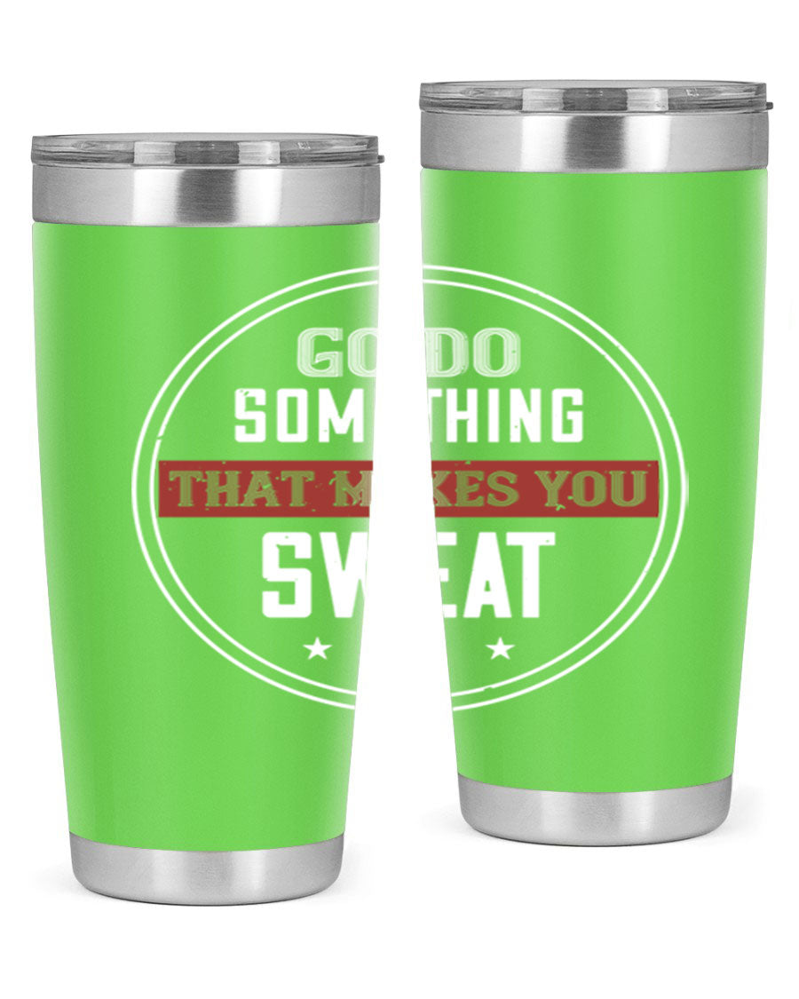 Go Do Something That Makes You Sweat 10# Gym Tumbler in stainless steel with a drink-thru lid, showcasing its sleek design and double wall insulation.