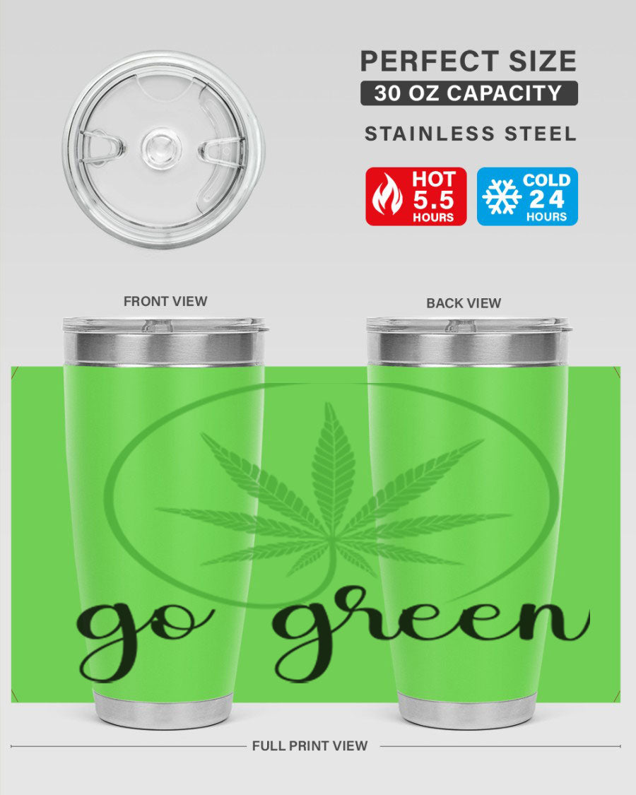 Go Green Cannabis 92# Tumbler in stainless steel with a vibrant design, perfect for hot and cold beverages.