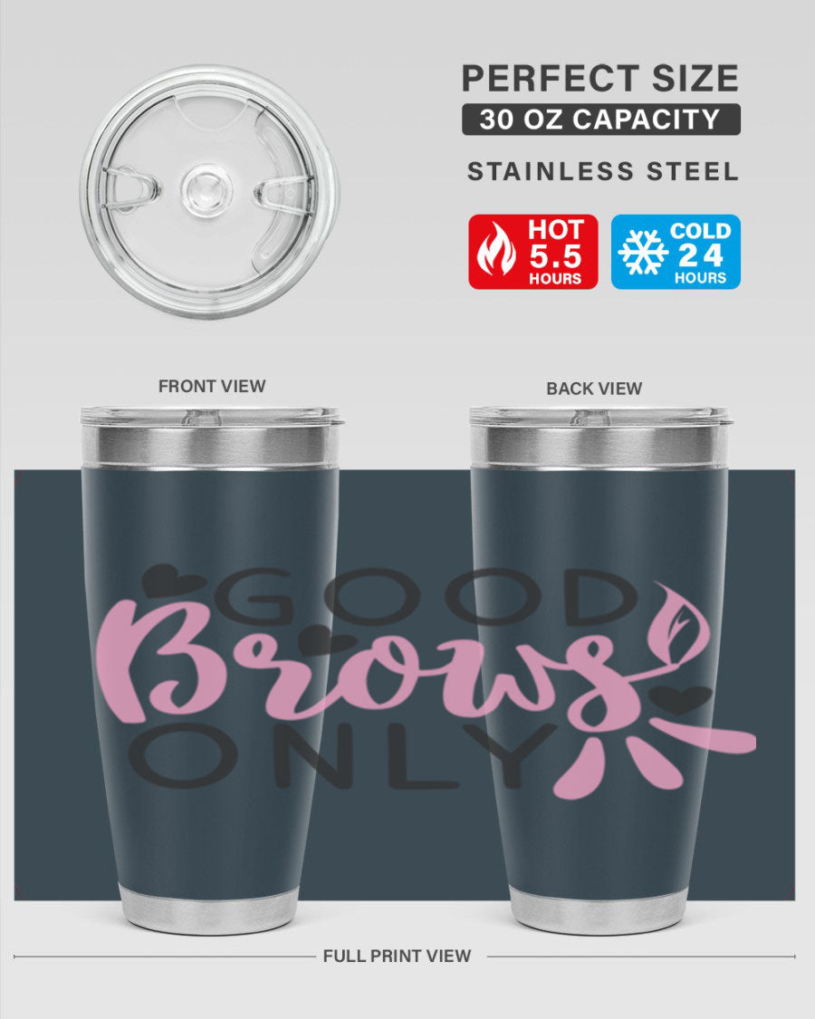 Good brows only Style 156# tumbler in stainless steel with a stylish design, perfect for hot and cold beverages.