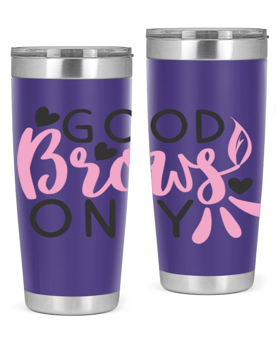 Good brows only Style 156# tumbler in stainless steel with a stylish design, perfect for hot and cold beverages.