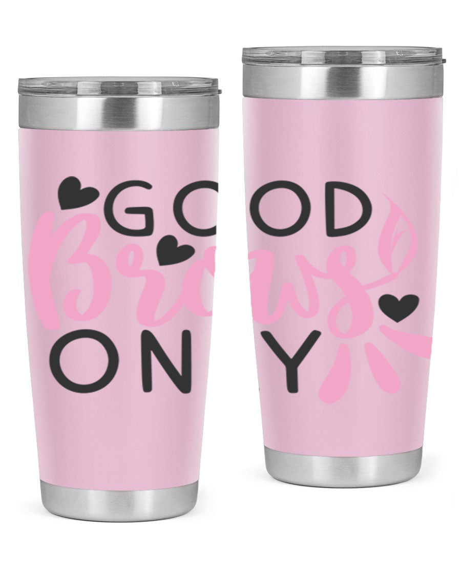 Good brows only Style 156# tumbler in stainless steel with a stylish design, perfect for hot and cold beverages.