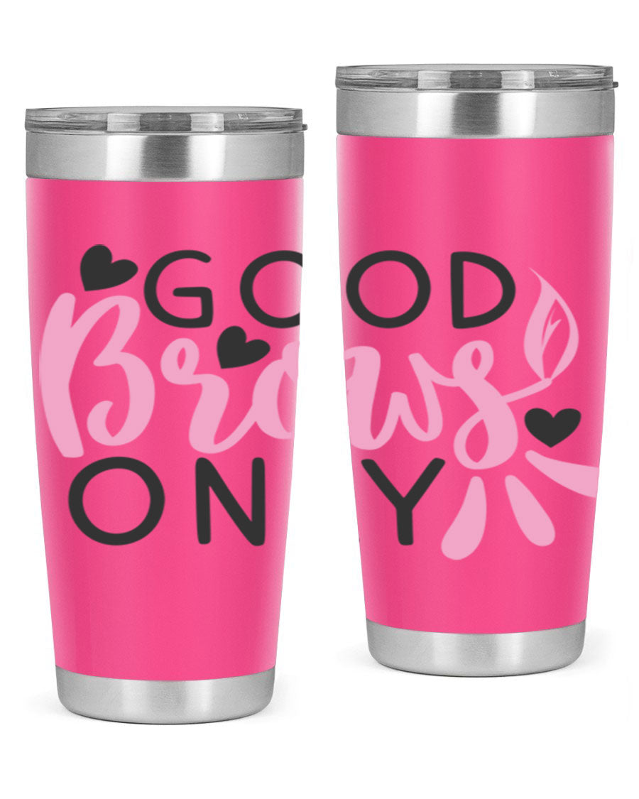 Good brows only Style 156# tumbler in stainless steel with a stylish design, perfect for hot and cold beverages.