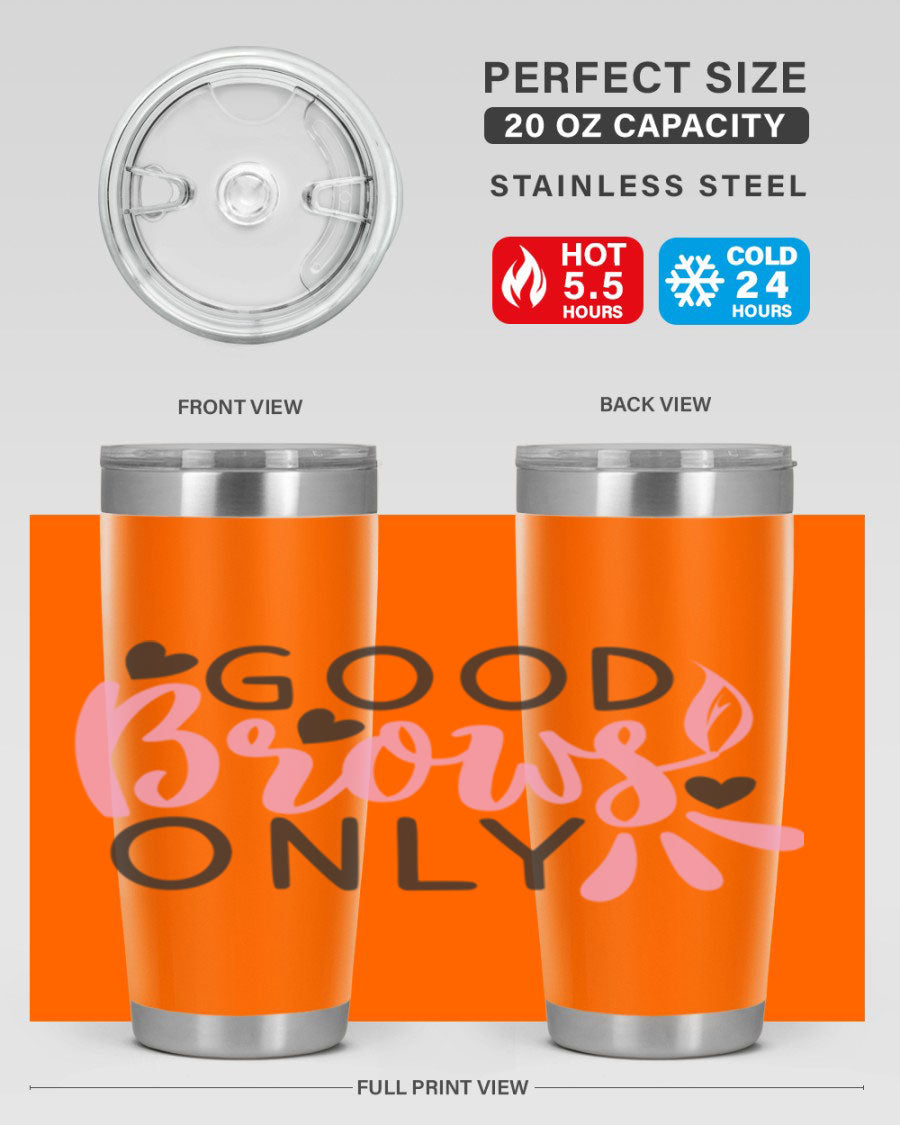 Good brows only Style 156# tumbler in stainless steel with a stylish design, perfect for hot and cold beverages.