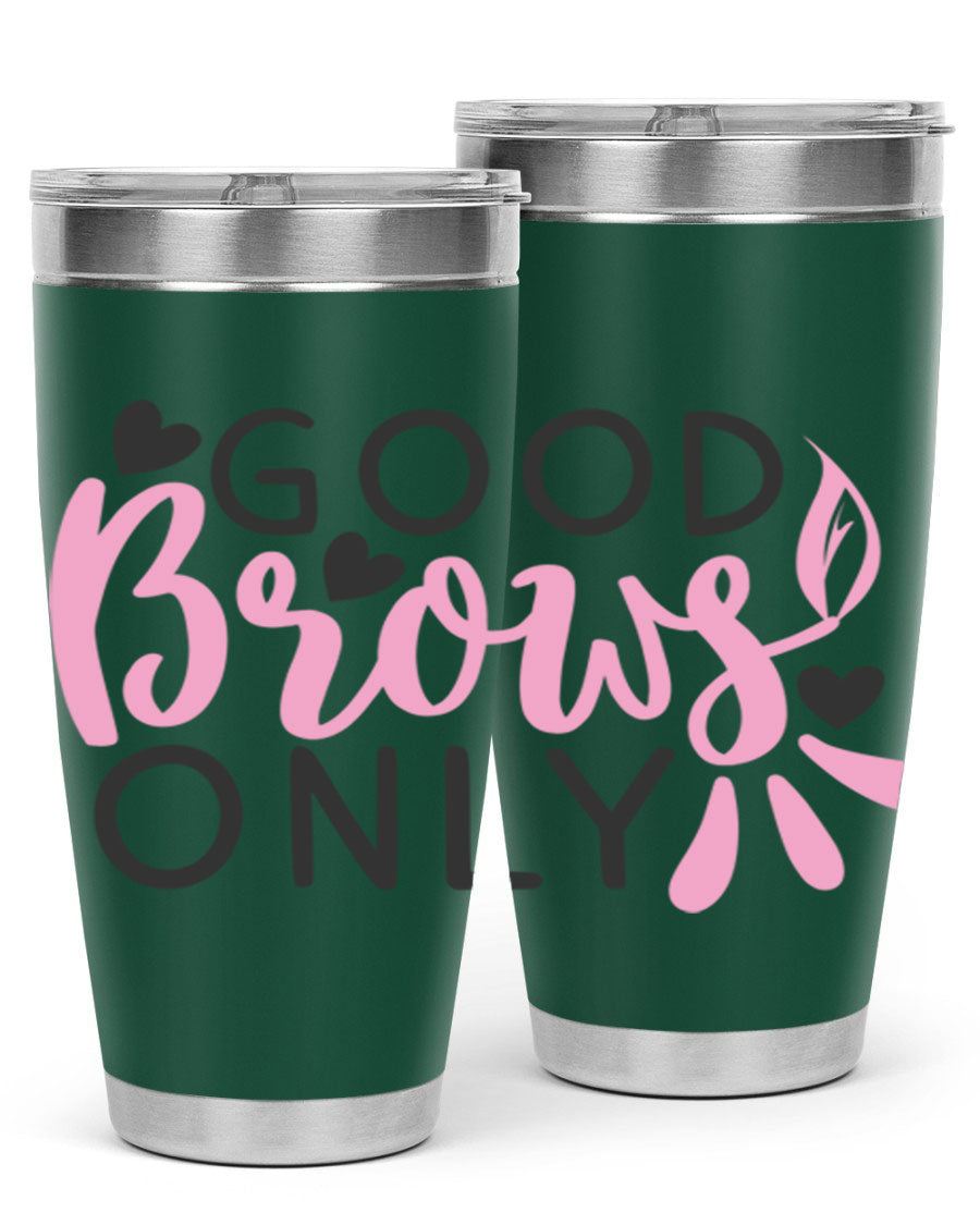 Good brows only Style 156# tumbler in stainless steel with a stylish design, perfect for hot and cold beverages.