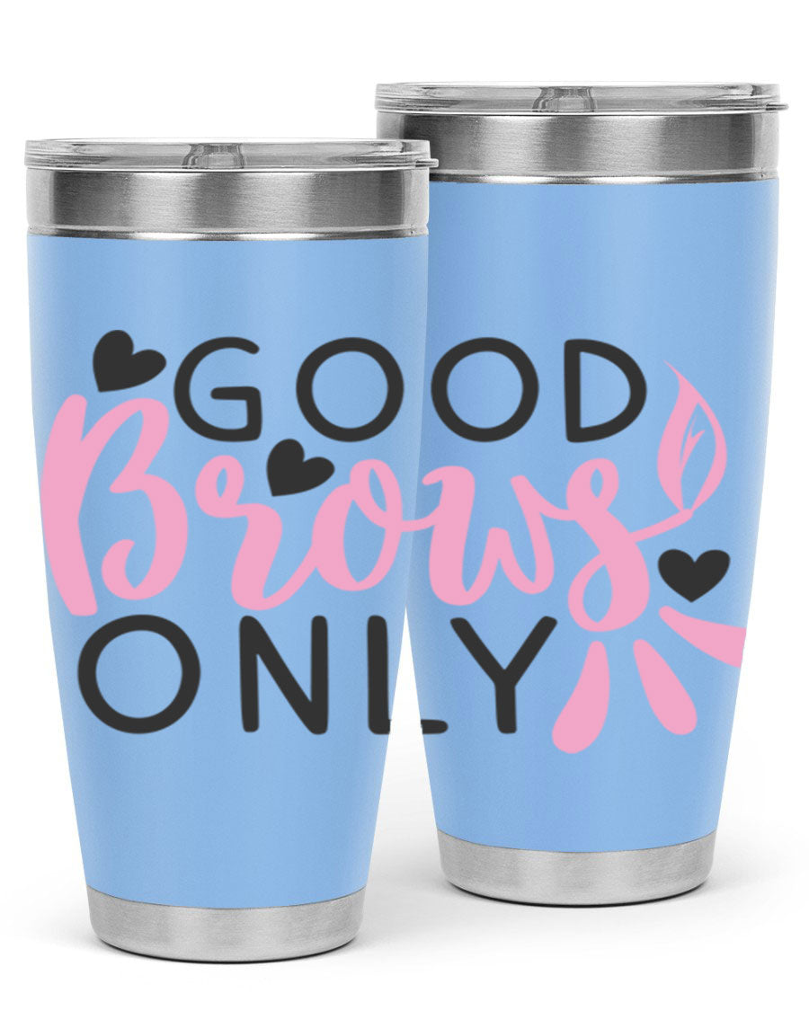 Good brows only Style 156# tumbler in stainless steel with a stylish design, perfect for hot and cold beverages.