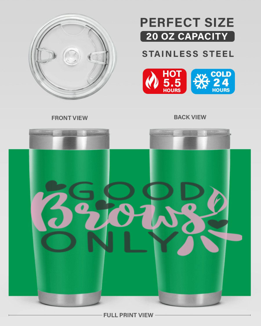 Good brows only Style 156# tumbler in stainless steel with a stylish design, perfect for hot and cold beverages.