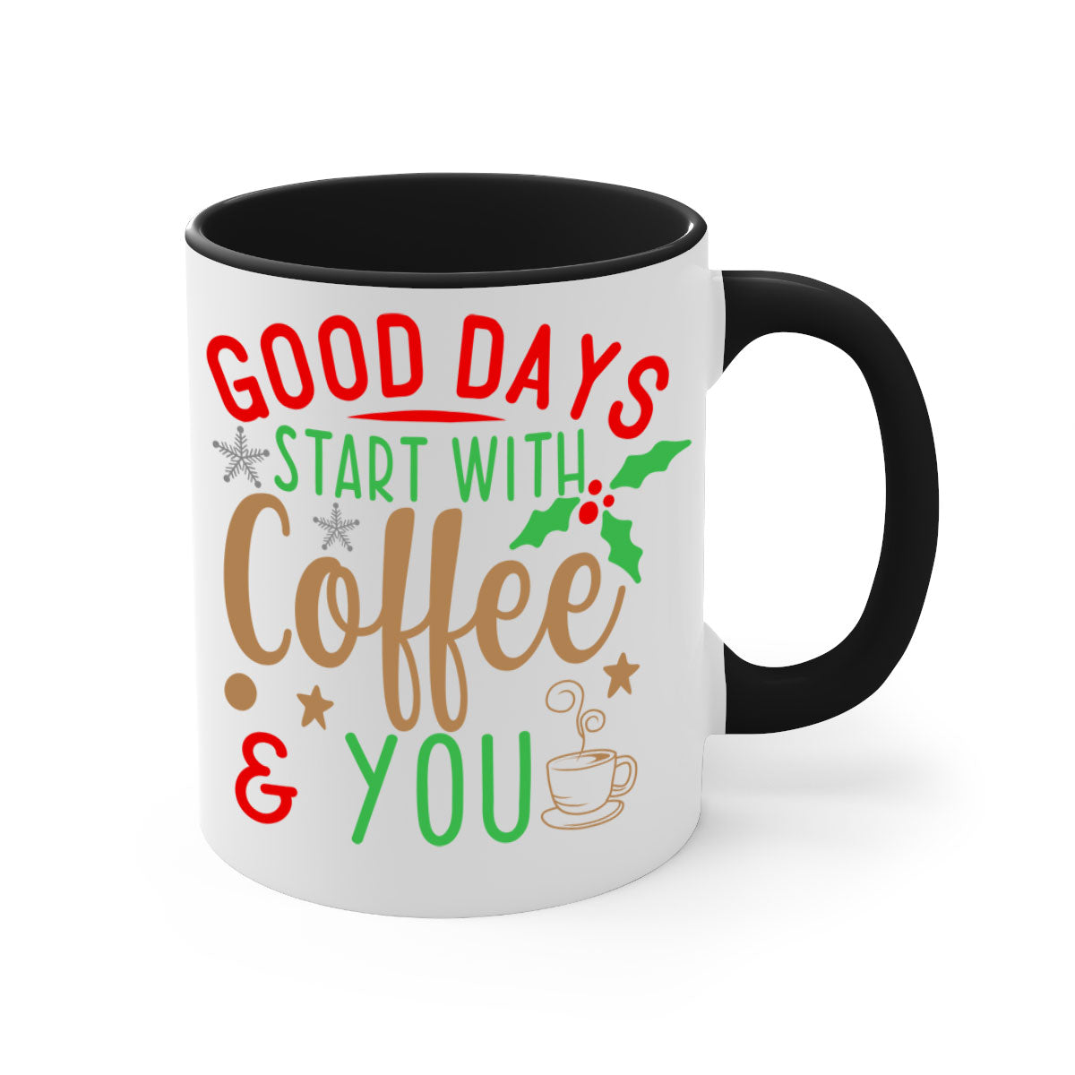 Good Days Start with Coffee Style 239# Mug featuring a glossy finish and colored handle, available in multiple colors and sizes.