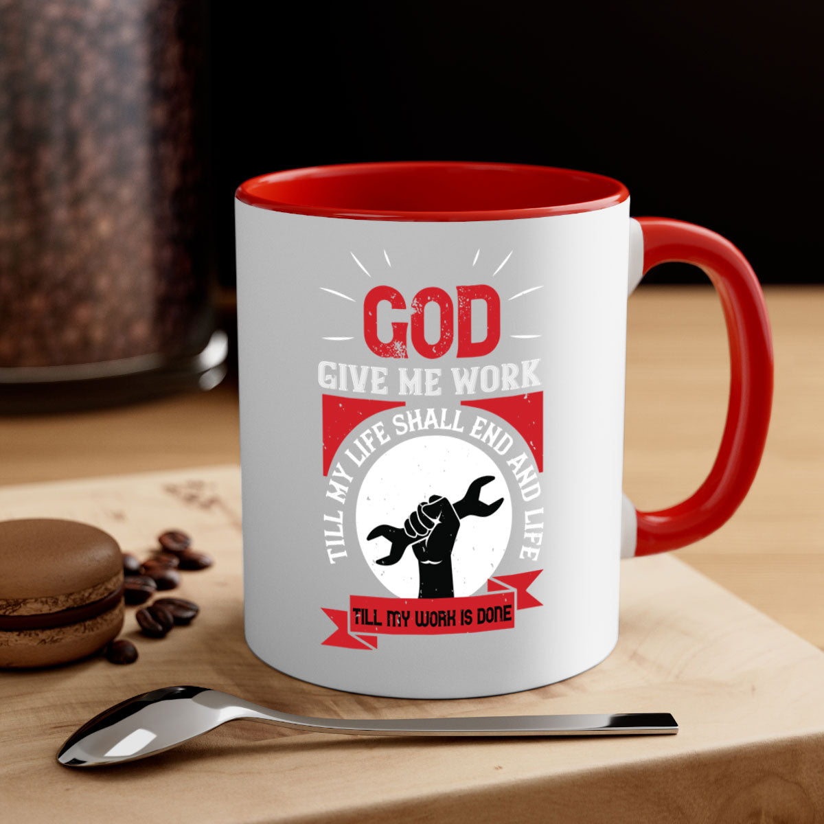 A stylish two-tone ceramic mug featuring the quote 'God Give Me Work Till My Life Shall End and Life Till My Work Is Done' with a glossy finish.