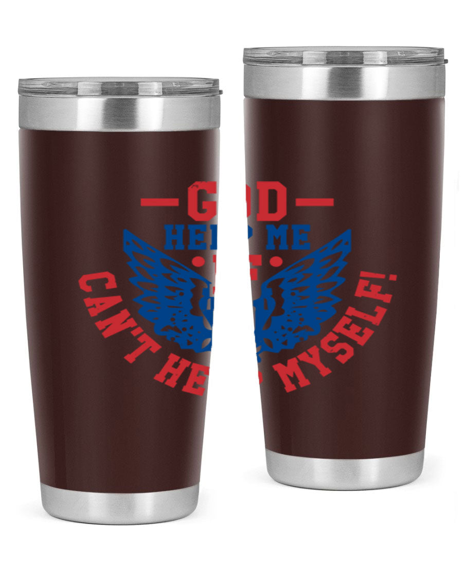 God Help Me If I Can't Help Myself tumbler in 20oz and 30oz sizes, featuring a stylish design and double wall vacuum insulation.