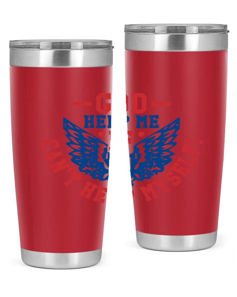 God Help Me If I Can't Help Myself tumbler in 20oz and 30oz sizes, featuring a stylish design and double wall vacuum insulation.