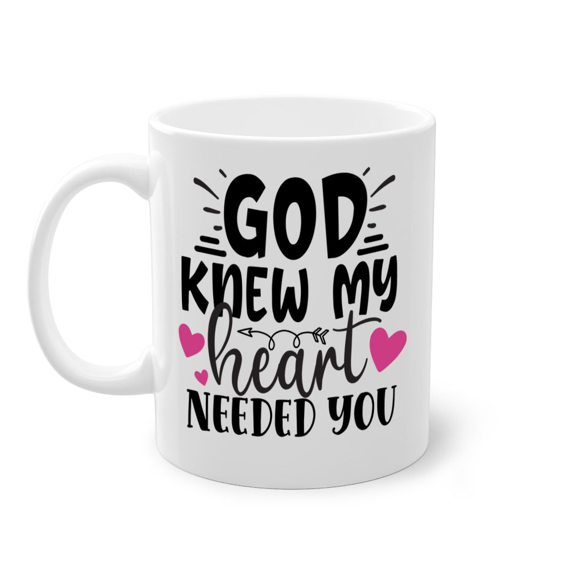 Two-tone ceramic mug with colored handle and glossy finish, featuring the phrase 'God Knew My Heart Needed You'.
