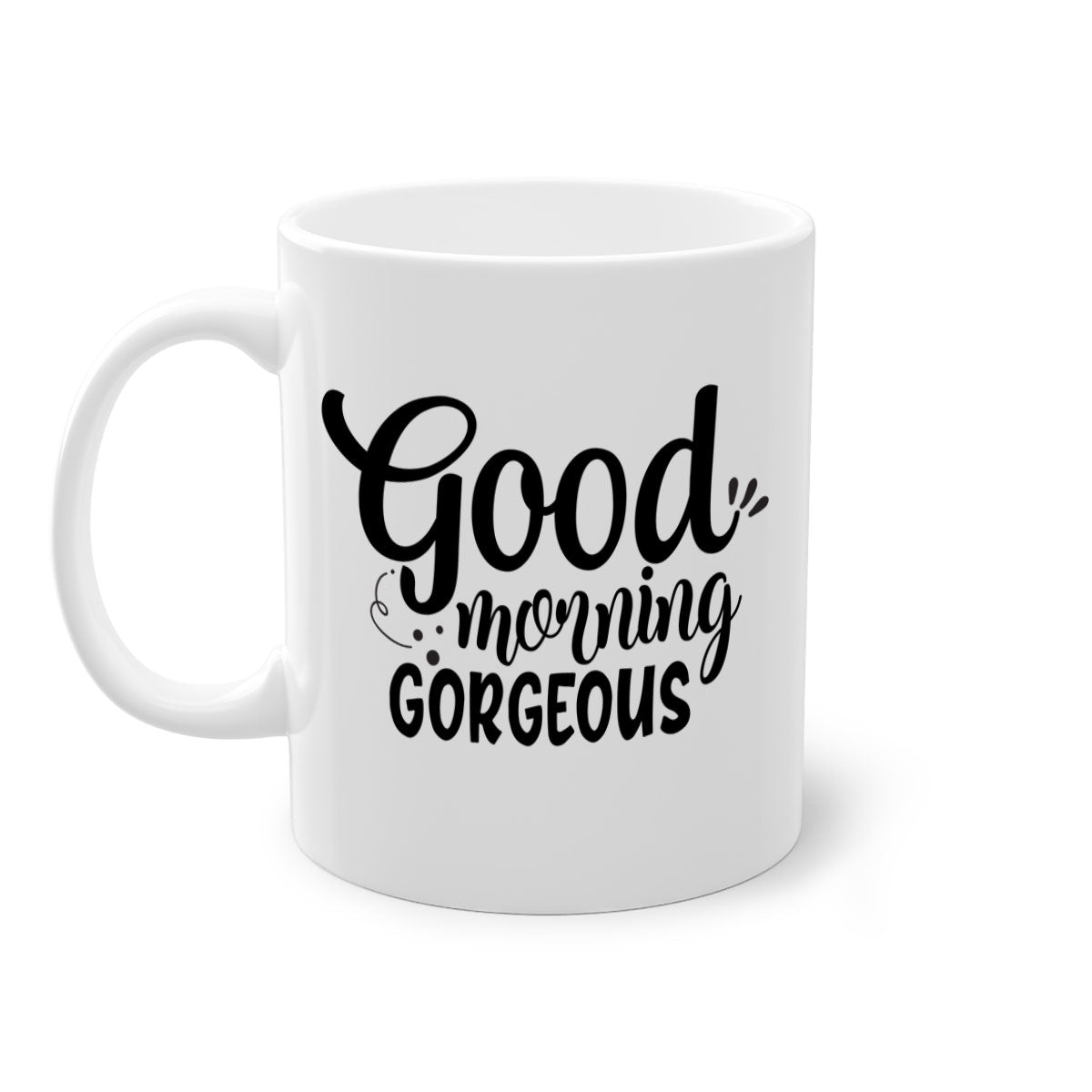 Good Morning Gorgeous 77# Mug with colorful handle and glossy finish, available in multiple colors and sizes.