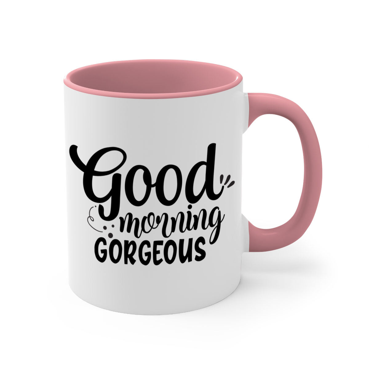 Good Morning Gorgeous 77# Mug with colorful handle and glossy finish, available in multiple colors and sizes.