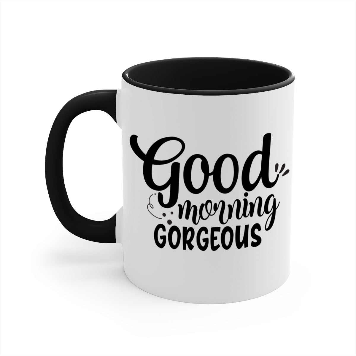 Good Morning Gorgeous 77# Mug with colorful handle and glossy finish, available in multiple colors and sizes.