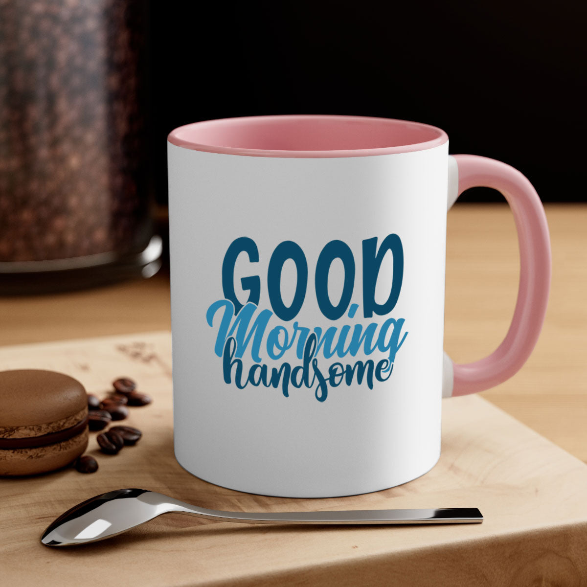 Good Morning Handsome Mug with a glossy finish and colorful handle, available in multiple sizes.