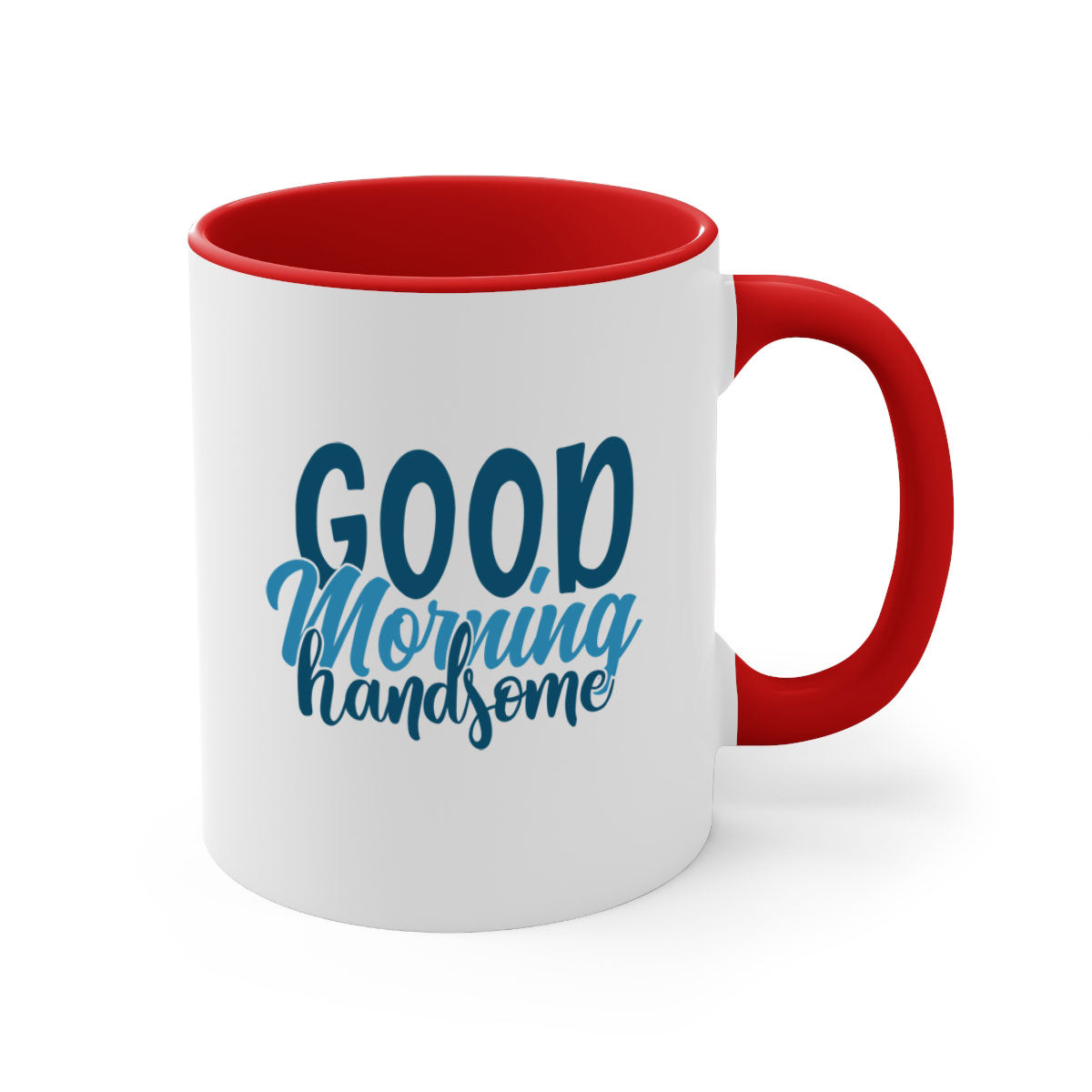 Good Morning Handsome Mug with a glossy finish and colorful handle, available in multiple sizes.