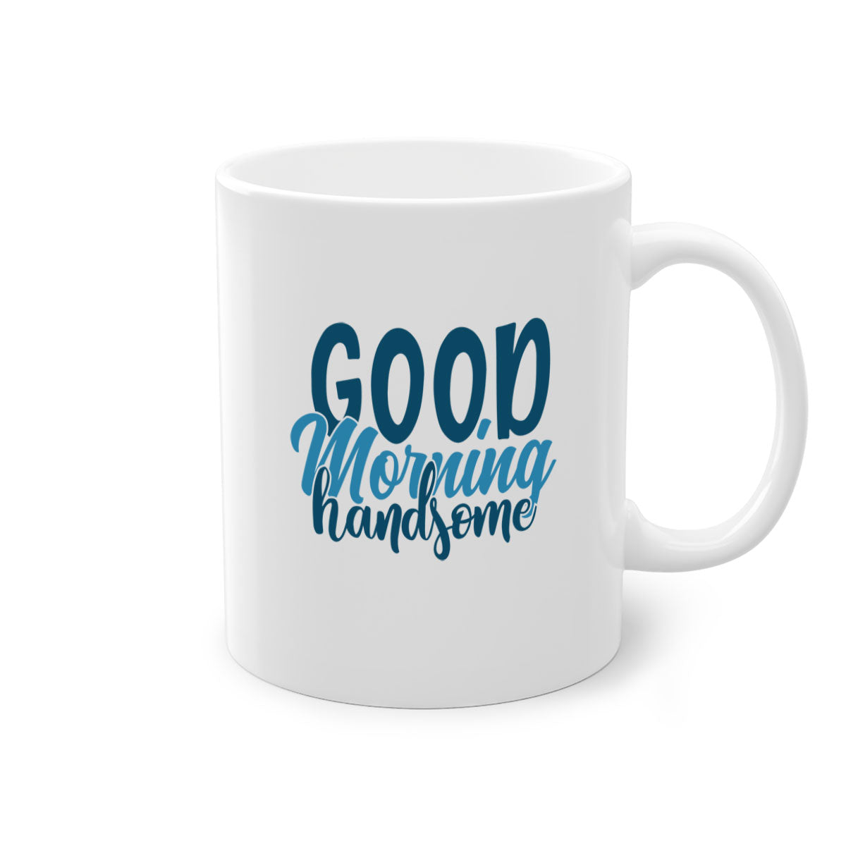 Good Morning Handsome Mug with a glossy finish and colorful handle, available in multiple sizes.