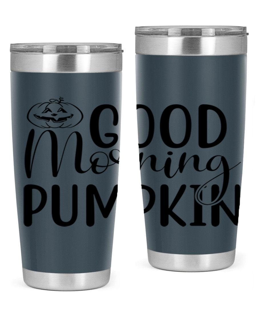 Good Morning Pumpkin 20oz Tumbler featuring a stylish design with double wall vacuum stainless steel and a drink-thru lid, perfect for fall beverages.