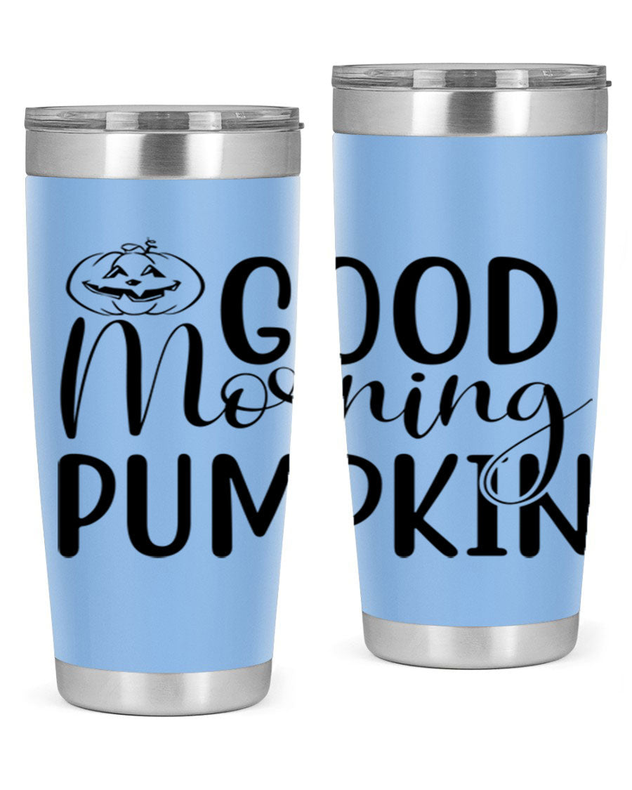 Good Morning Pumpkin 20oz Tumbler featuring a stylish design with double wall vacuum stainless steel and a drink-thru lid, perfect for fall beverages.
