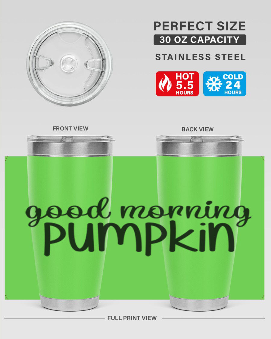 Good Morning Pumpkin 20oz tumbler featuring a stylish pumpkin design, made from double wall vacuum stainless steel with copper lining.