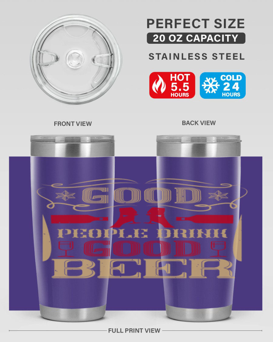 Good People Drink Good Beer 20oz Tumbler in stainless steel with a drink-thru lid, showcasing its sleek design and durability.