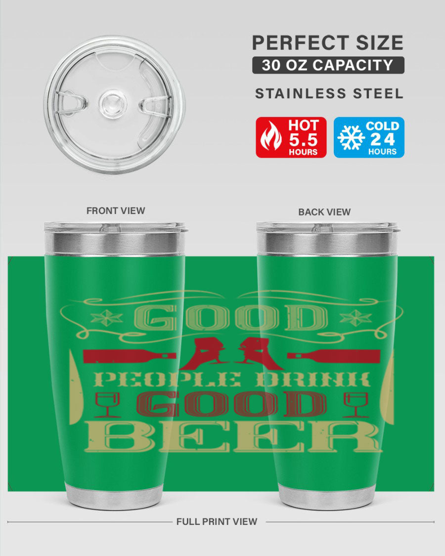 Good People Drink Good Beer 20oz Tumbler in stainless steel with a drink-thru lid, showcasing its sleek design and durability.