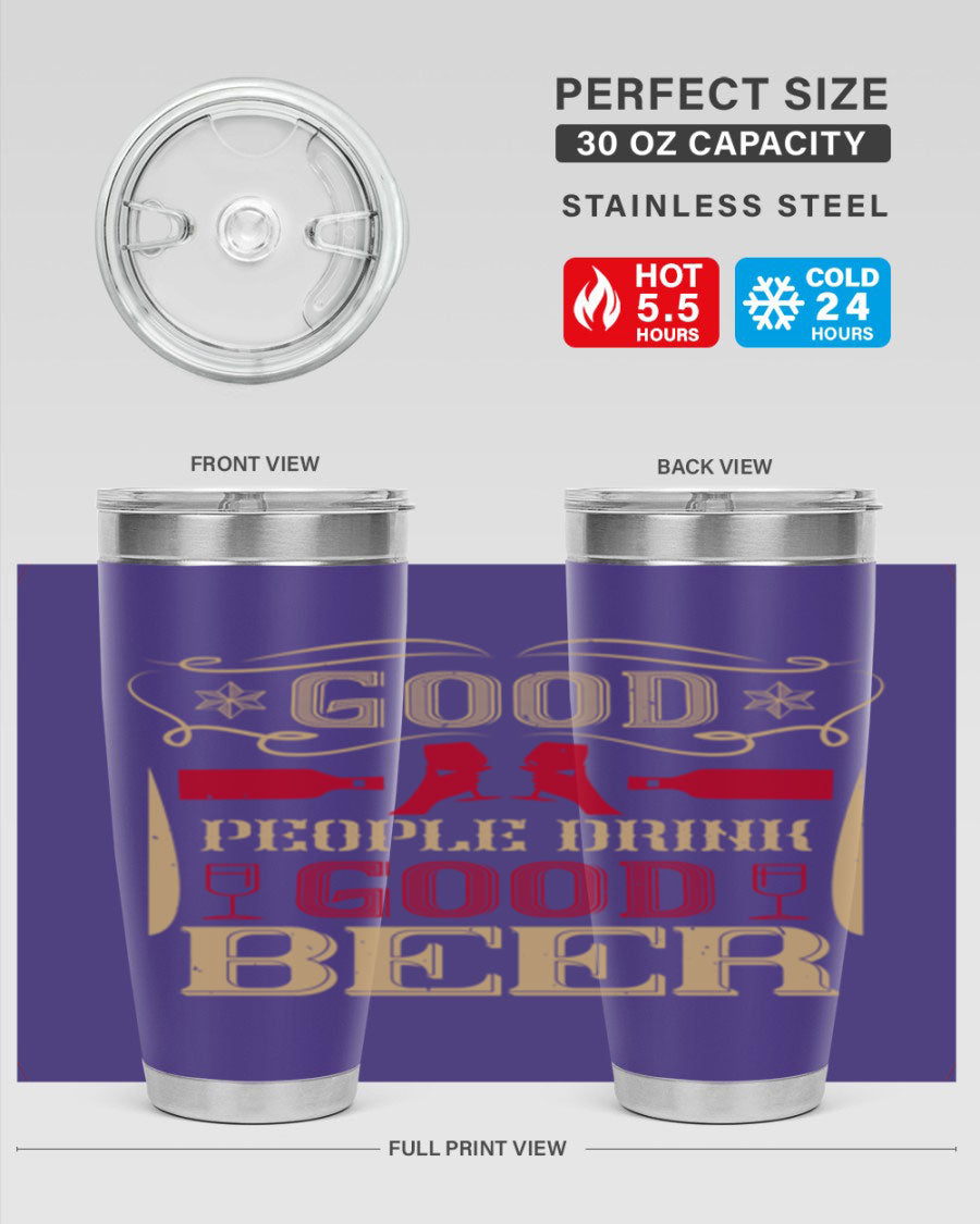 Good People Drink Good Beer 20oz Tumbler in stainless steel with a drink-thru lid, showcasing its sleek design and durability.