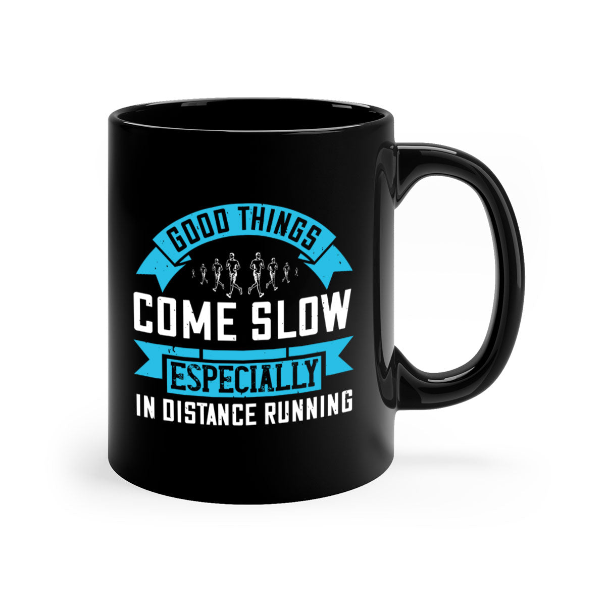 Two-tone ceramic mug with colored handle and glossy finish, featuring the phrase 'Good Things Come Slow Especially in Distance Running'.