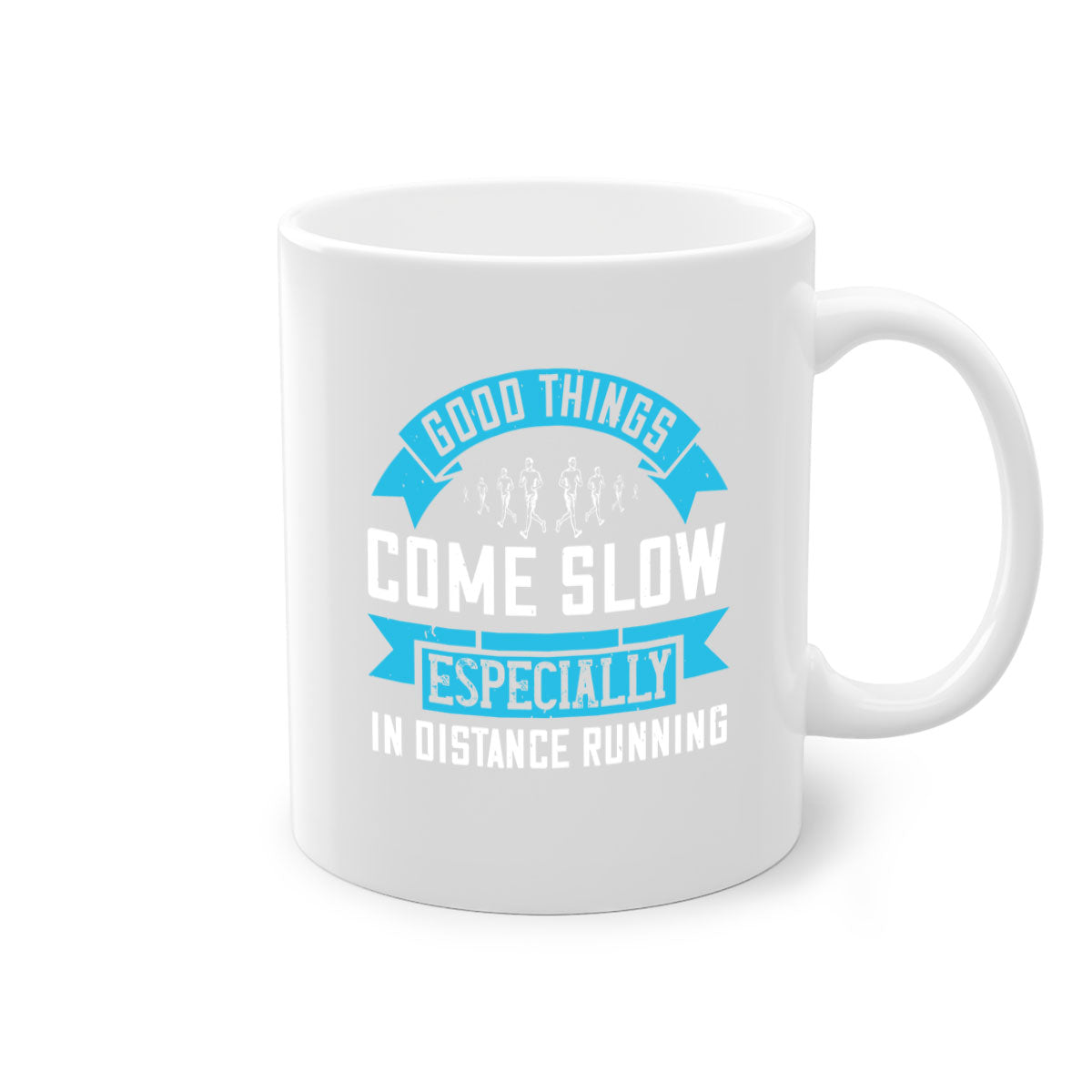 Two-tone ceramic mug with colored handle and glossy finish, featuring the phrase 'Good Things Come Slow Especially in Distance Running'.
