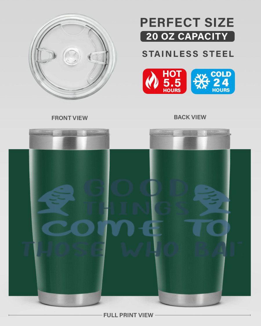 Good Things Come to 128# Fishing Tumbler in stainless steel with a drink-thru lid, showcasing its sleek design and double wall insulation.