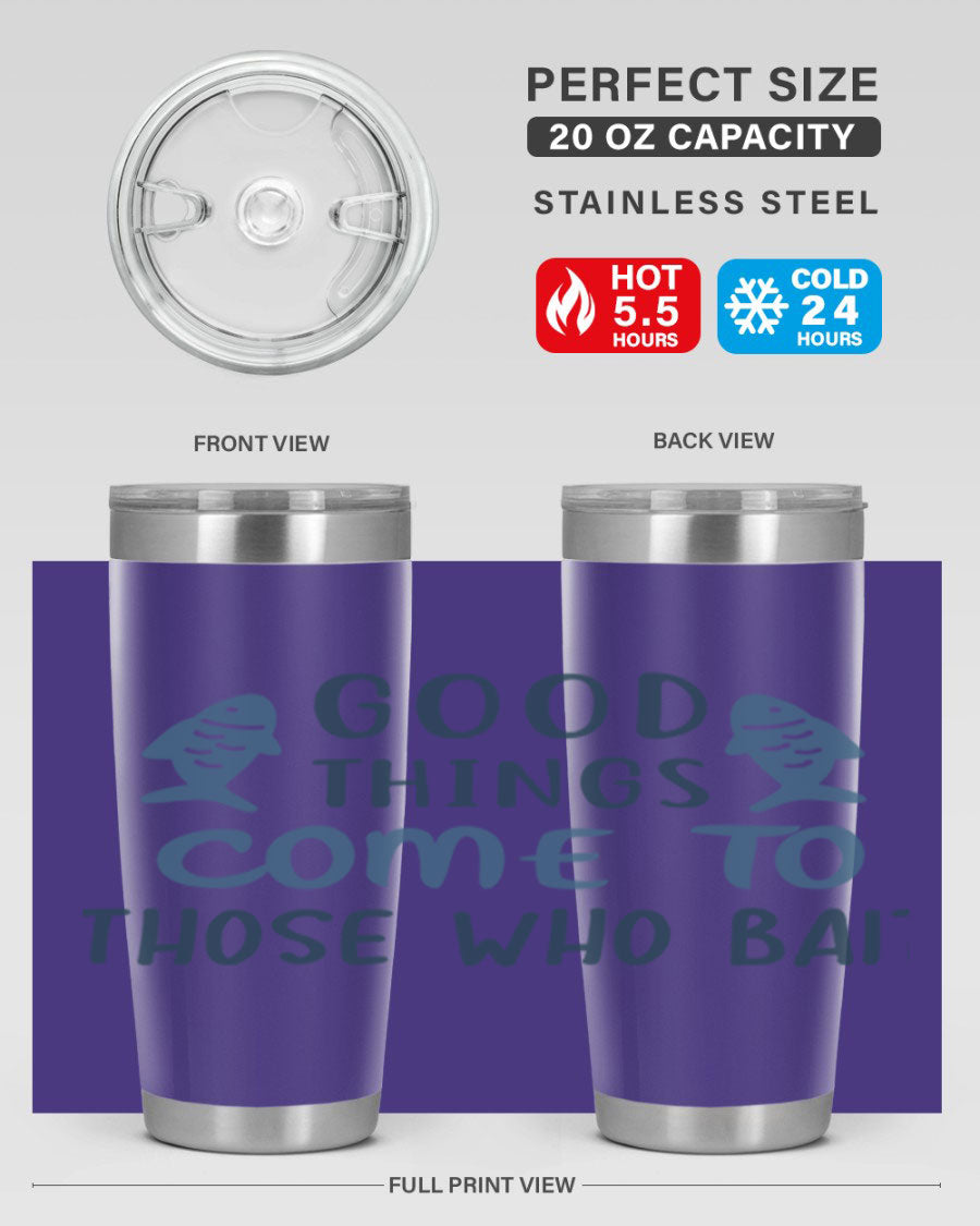 Good Things Come to 128# Fishing Tumbler in stainless steel with a drink-thru lid, showcasing its sleek design and double wall insulation.