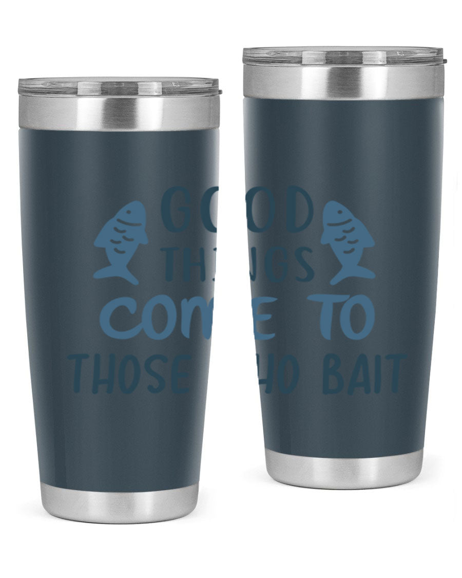 Good Things Come to 128# Fishing Tumbler in stainless steel with a drink-thru lid, showcasing its sleek design and double wall insulation.