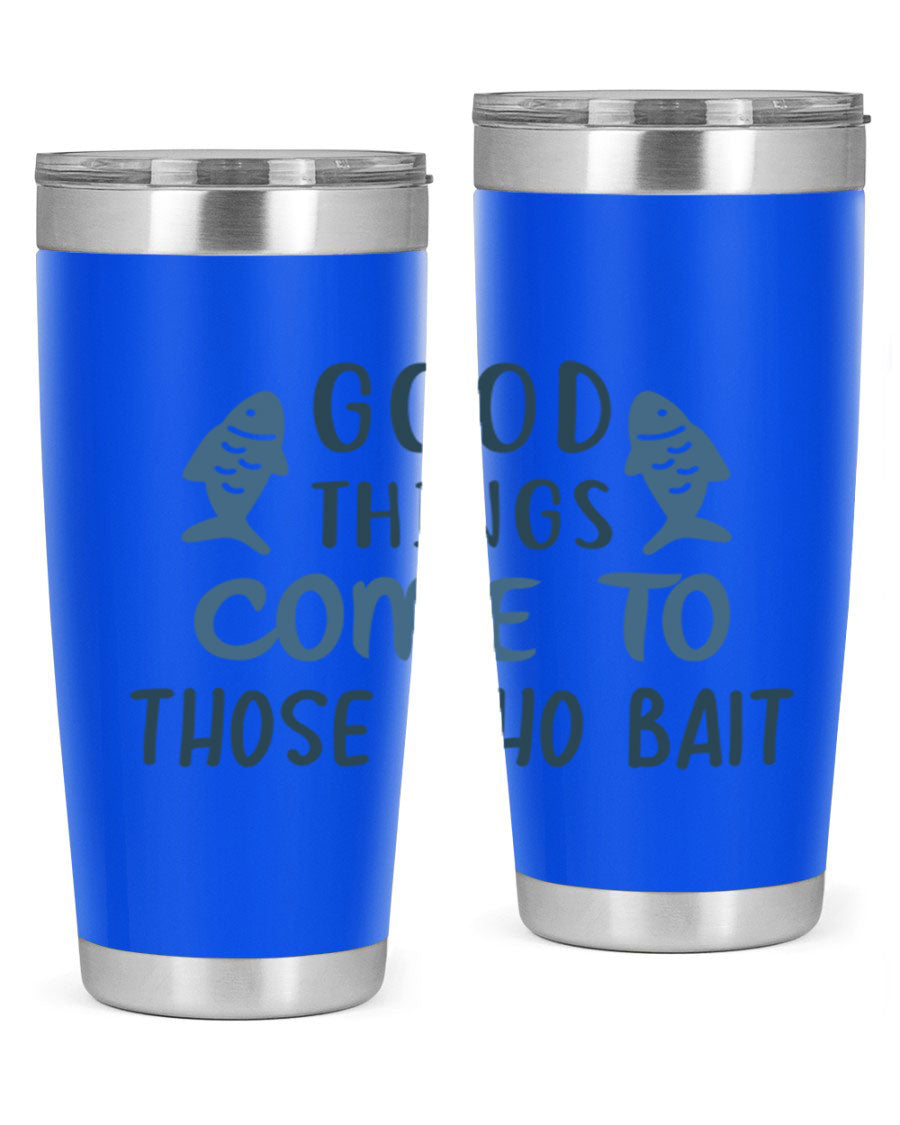 Good Things Come to 128# Fishing Tumbler in stainless steel with a drink-thru lid, showcasing its sleek design and double wall insulation.