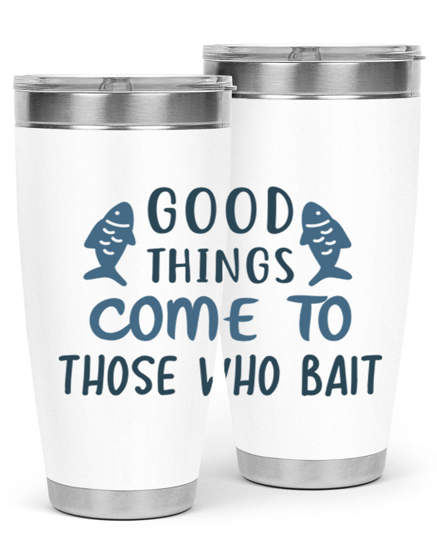 Good Things Come to 128# Fishing Tumbler in stainless steel with a drink-thru lid, showcasing its sleek design and double wall insulation.