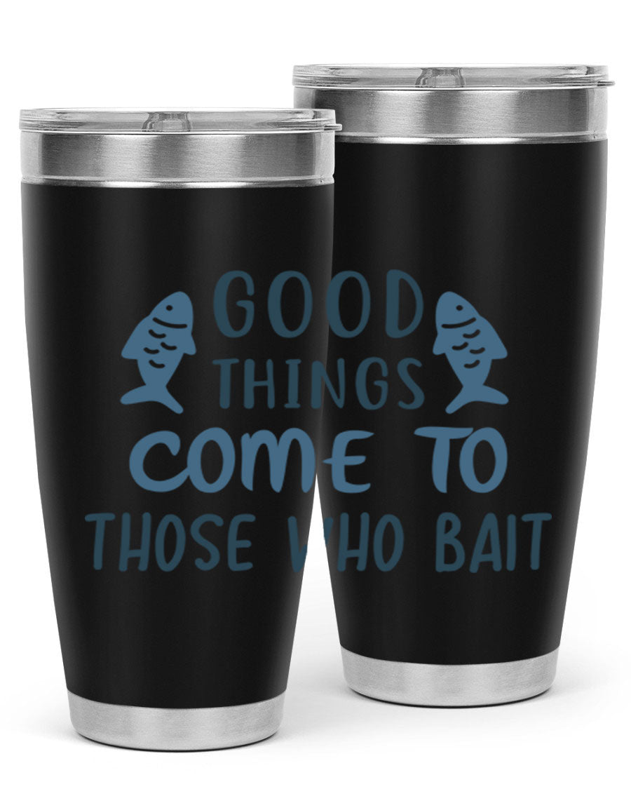 Good Things Come to 128# Fishing Tumbler in stainless steel with a drink-thru lid, showcasing its sleek design and double wall insulation.