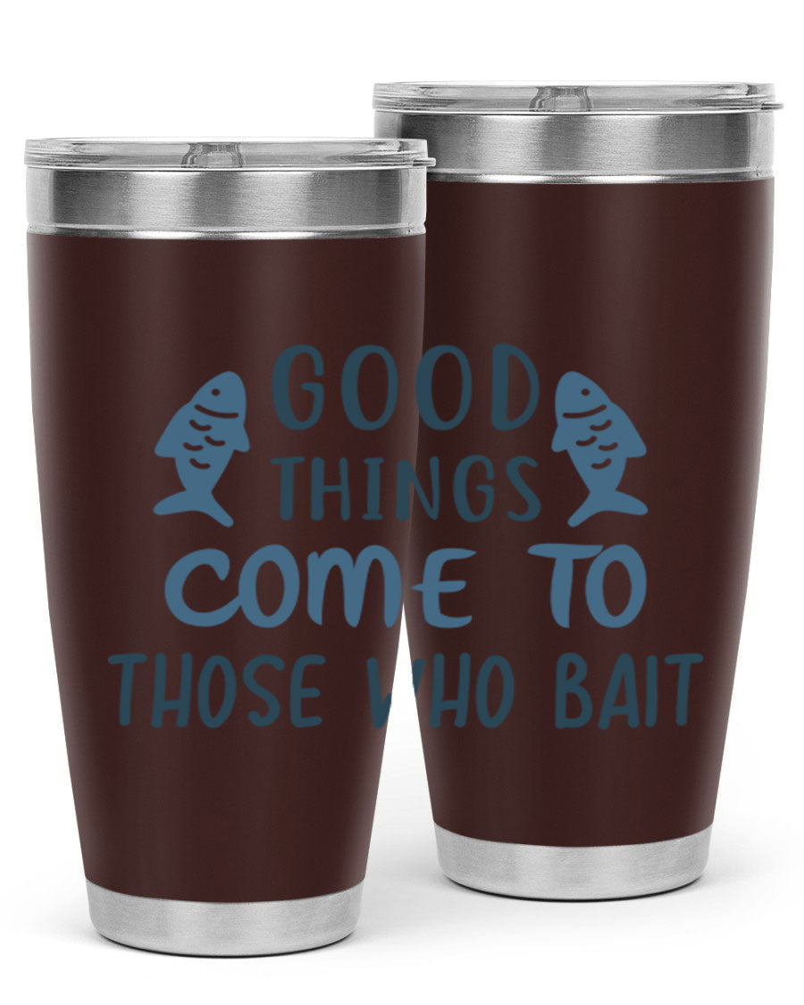 Good Things Come to 128# Fishing Tumbler in stainless steel with a drink-thru lid, showcasing its sleek design and double wall insulation.