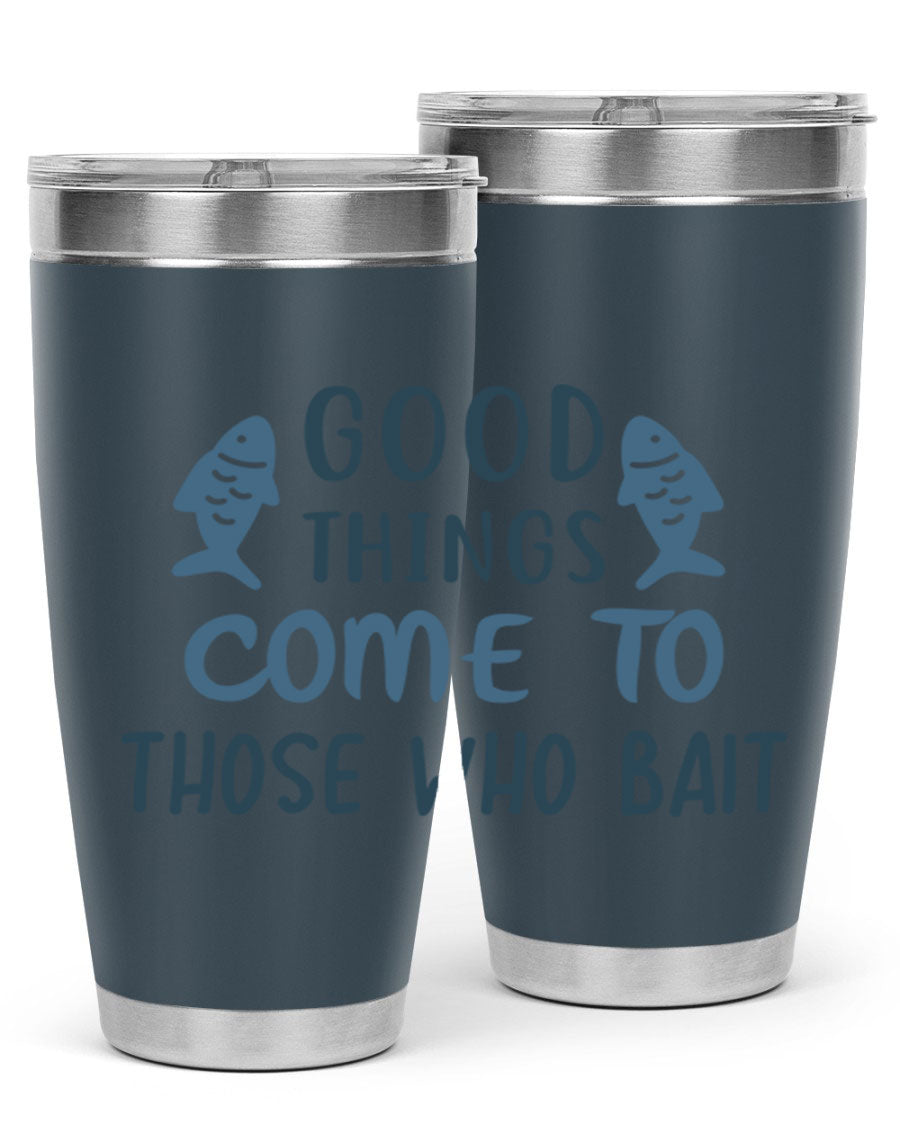 Good Things Come to 128# Fishing Tumbler in stainless steel with a drink-thru lid, showcasing its sleek design and double wall insulation.