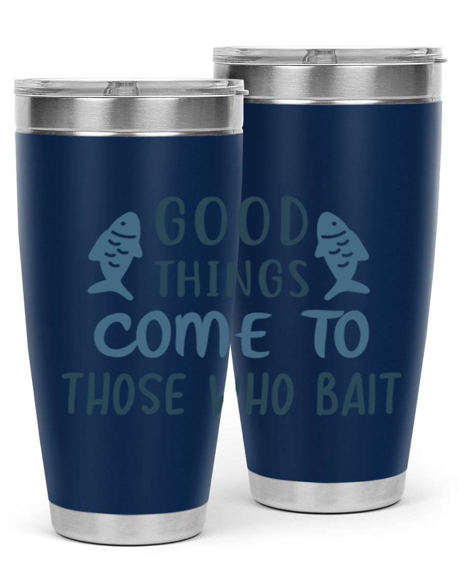 Good Things Come to 128# Fishing Tumbler in stainless steel with a drink-thru lid, showcasing its sleek design and double wall insulation.