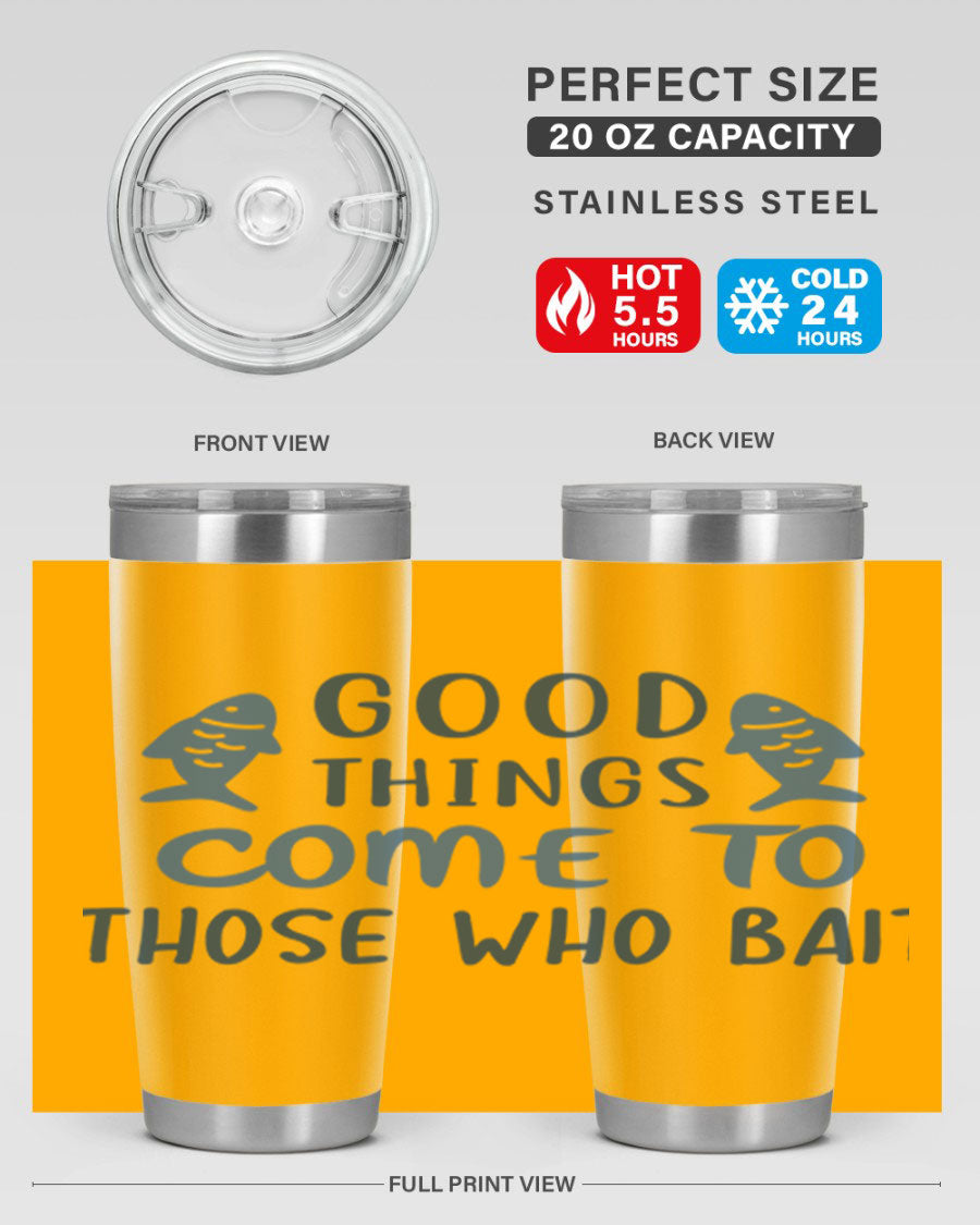 Good Things Come to 128# Fishing Tumbler in stainless steel with a drink-thru lid, showcasing its sleek design and double wall insulation.