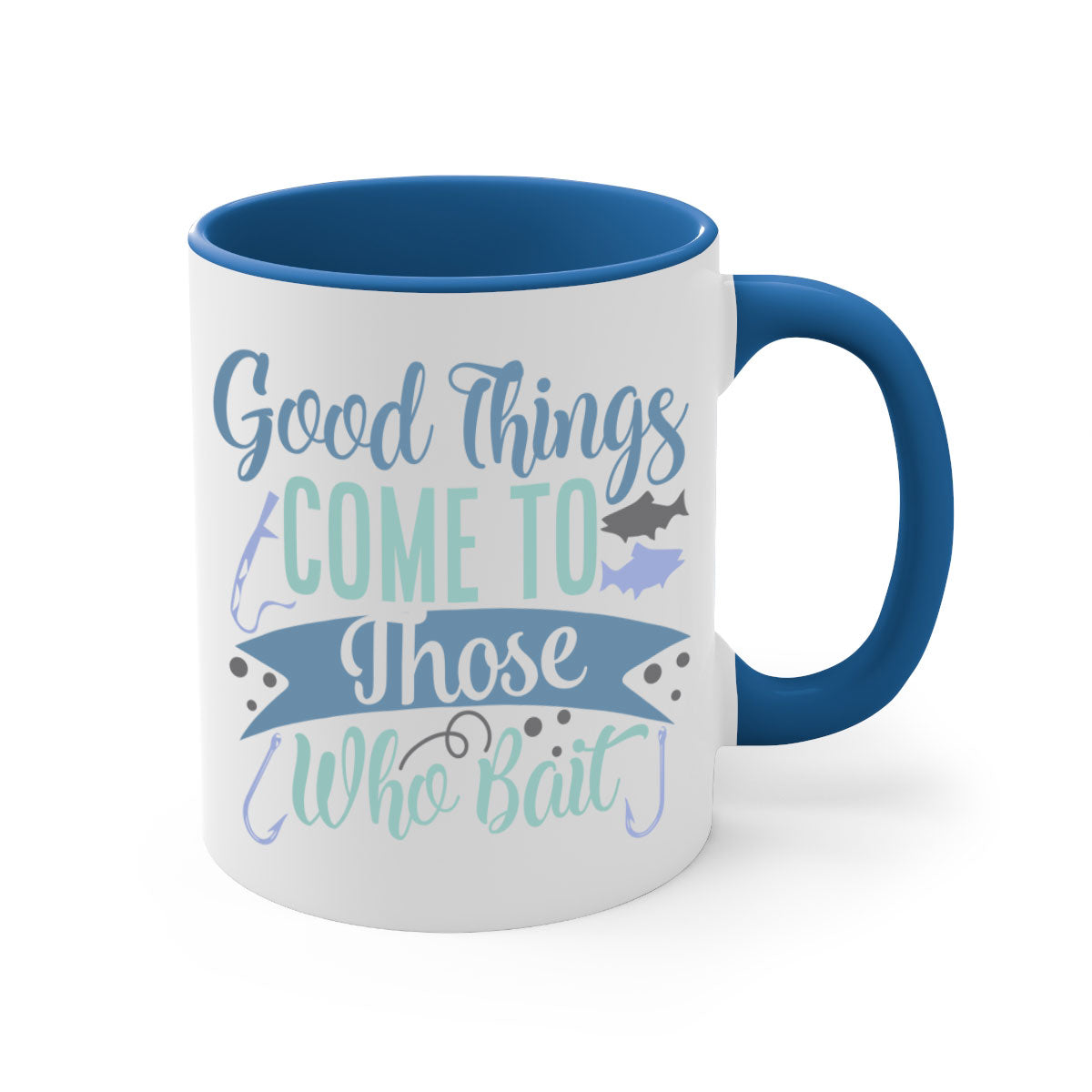 A stylish two-tone fishing mug with a glossy finish, featuring the phrase 'Good Things Come to Those Who Bait' and a comfortable C-shaped handle.