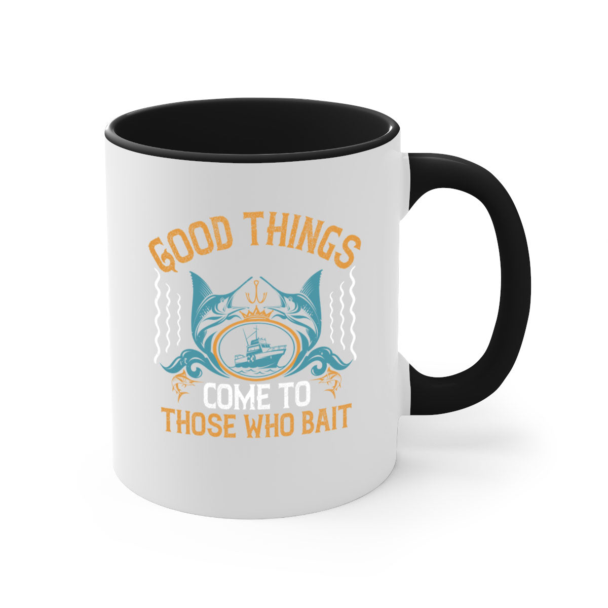 Good Things Come to Those Who Bait Fishing Mug with glossy finish and colored handle, available in multiple colors and sizes.