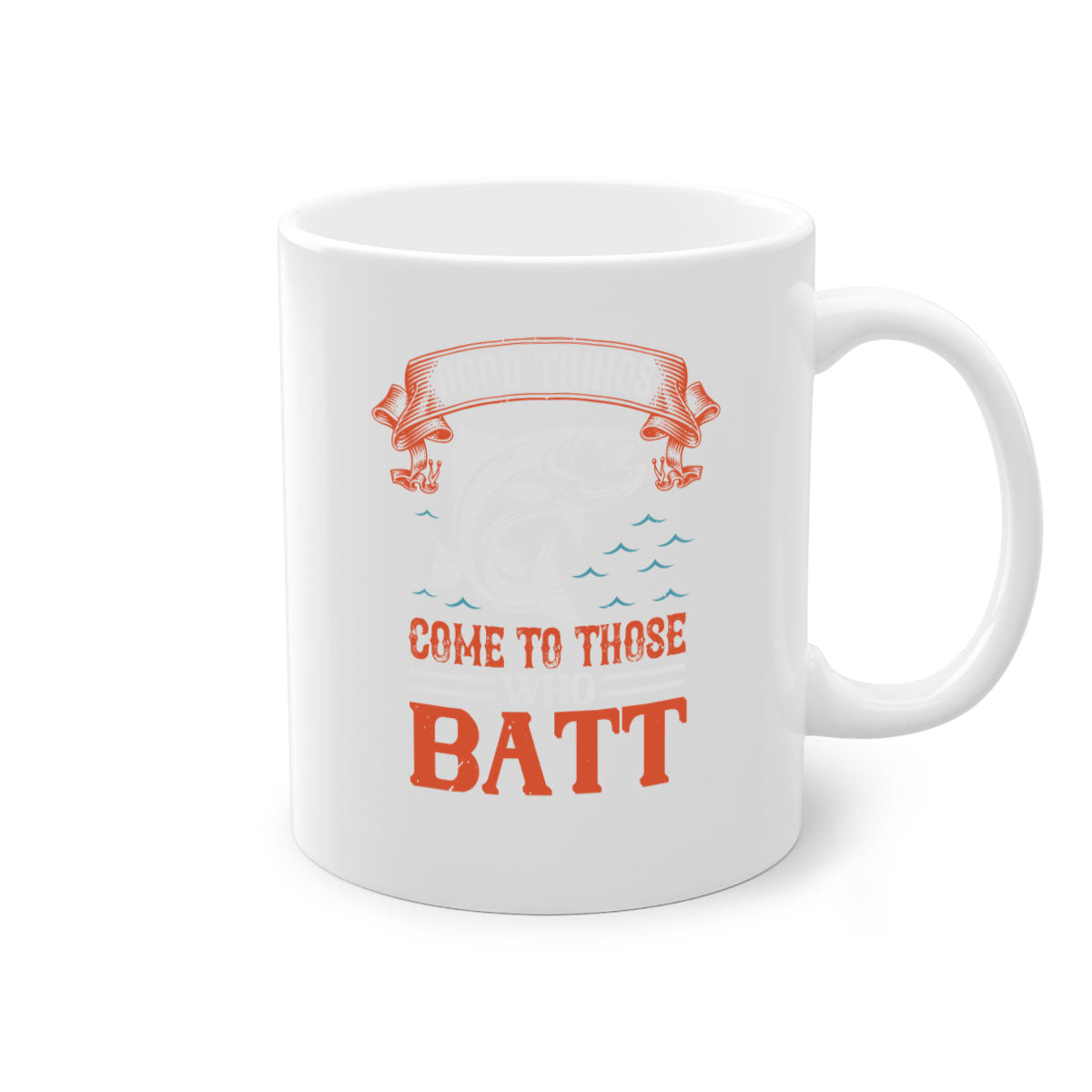 Ceramic coffee mug with 'Good Things Come to Those Who Batt 130#' design, featuring a colored handle and glossy finish.