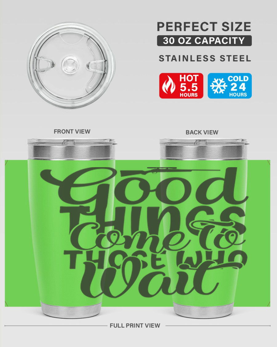 Good Things Come to Those Who Wait 12# Tumbler in stainless steel with a drink-thru lid, showcasing its sleek design and vibrant print.
